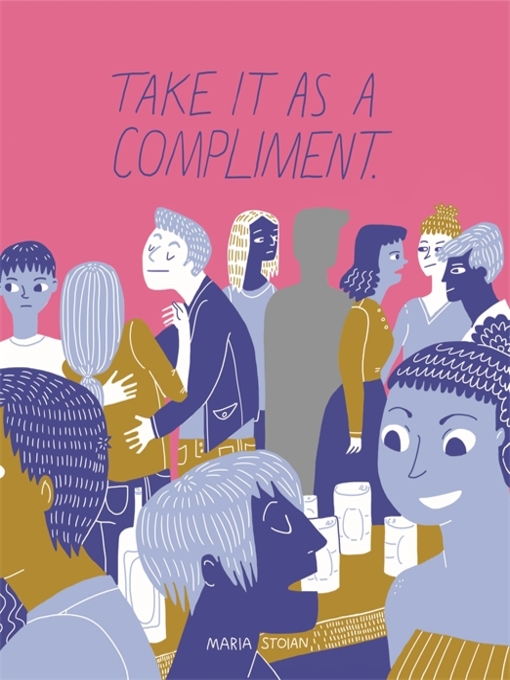 Title details for Take It as a Compliment by Maria Stoian - Available